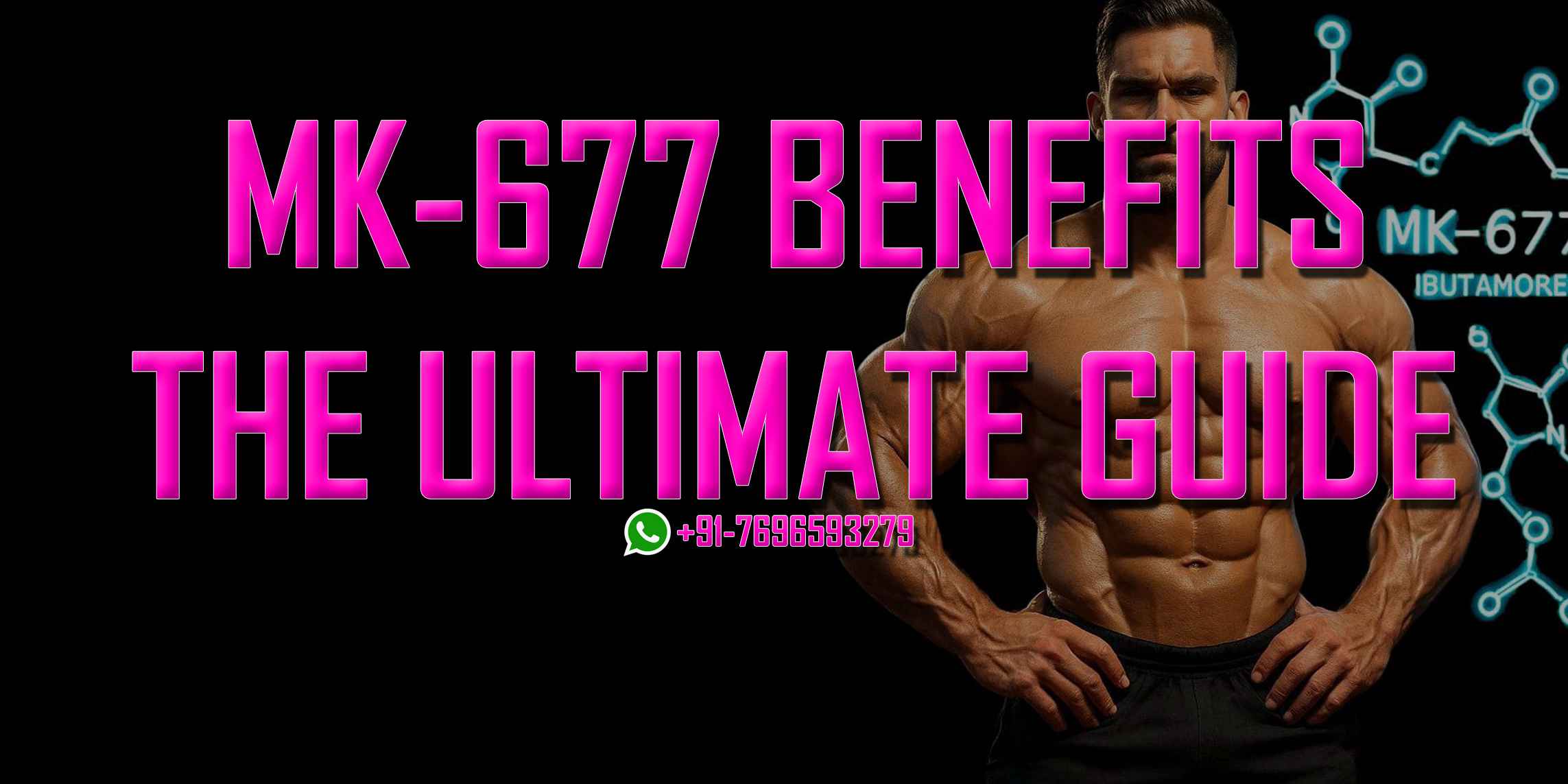 MK-677 Benefits – Muscle Growth, Fat Loss & Sleep Guide 2025