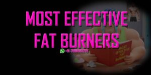 Most Effective Fat Burners