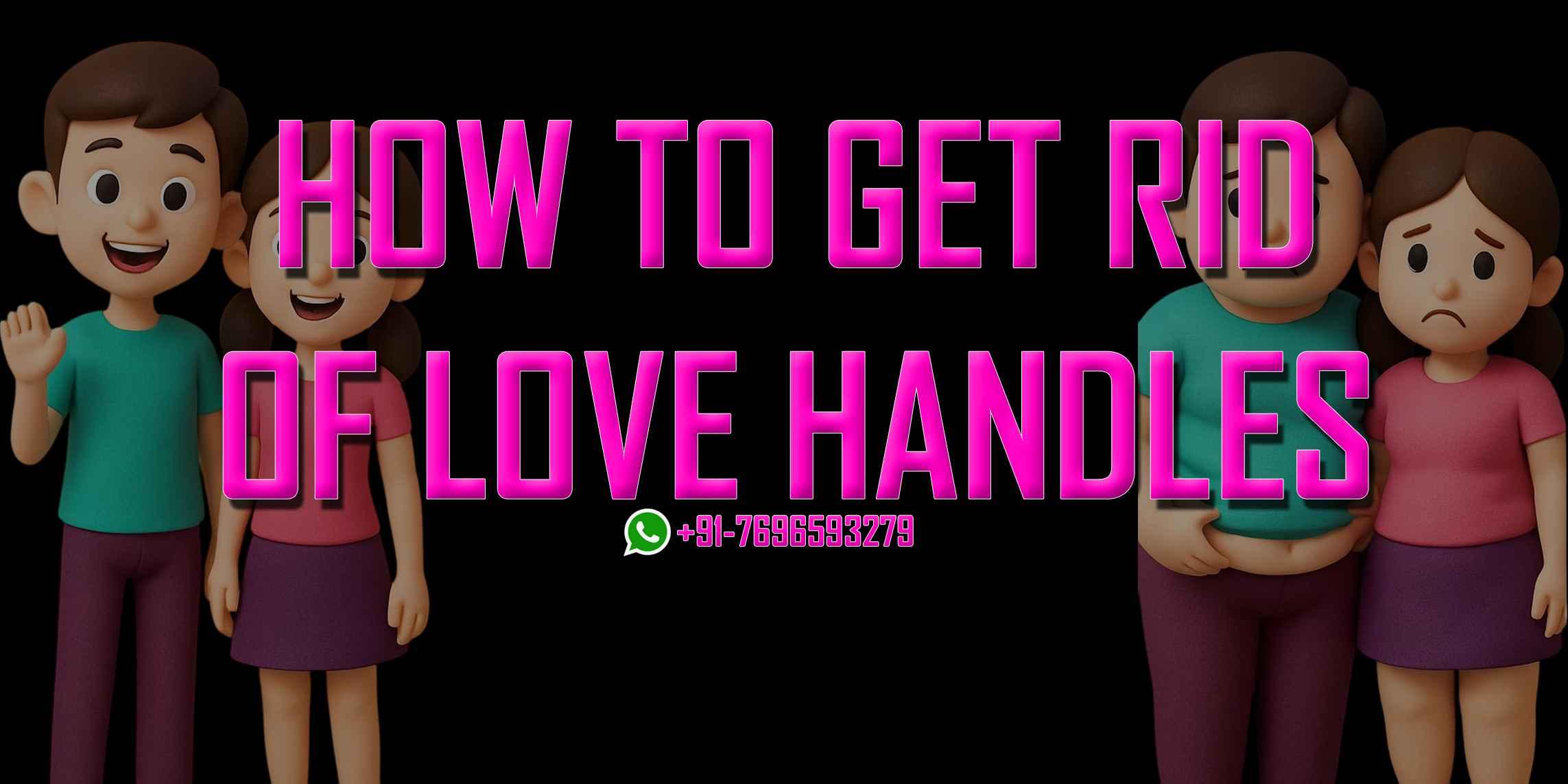 how to get rid of love handles